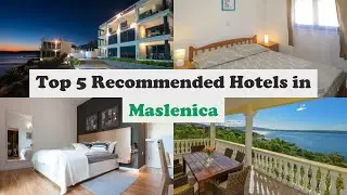 Top 5 Recommended Hotels In Maslenica | Luxury Hotels In Maslenica