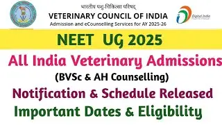 VCI Veterinary counselling 2025 | NEET Veterinary (BVSc& AH) Counselling 2025 | VCI Counselling 2025