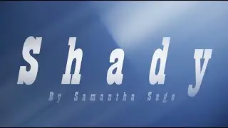 Samantha Sage - Shady (OFFICIAL MUSIC VIDEO)