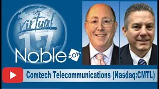 Comtech (CMTL) President/COO Michael Porcelain & CFO Michael Bondi &ndash; Presentation from NobleCon17