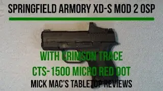 Обзор настольного субкомпактного пистолета Springfield Armory XD-S Mod 2 OSP 9 мм &mdash; выпуск № 202521