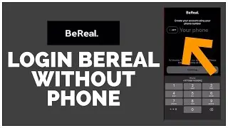 BeReal Login 2023: How to Login BeReal Account Without Phone Number?