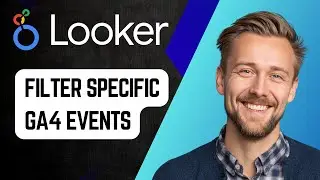 Как фильтровать определённые события GA4 в Looker Studio | Пошаговое руководство 2025