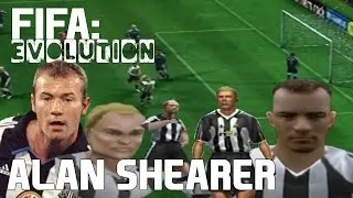 Alan Shearer: FIFA Evolution ('96 - '06)