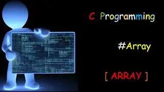 C Programming - Array  ( Input,Output ) - 19