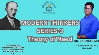 Theory of Need |Malinowski| modern thinker series-3 | DR. SK DHAL SIR| #sociology #upsc #ugcnet2023