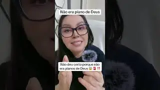 NÃO DEU CERTO PORQUE NÃO ERA PLANOS DE DEUS 🫵
