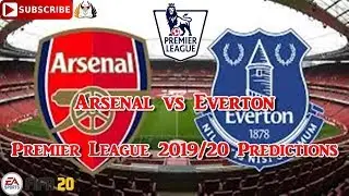 Arsenal vs Everton | 2019-20 Premier League | Predictions FIFA 20