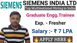Siemens India Hiring for Graduate Engineer Trainees I Fresher Jobs I Engineering Jobs I Private Jobs