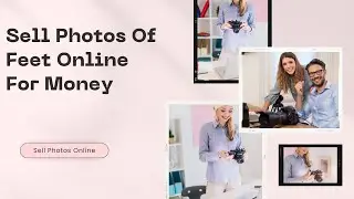 Sell Photos Of Feet Online For Money. What They Didn't Want You To Know.