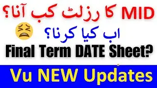 Mid Term Fall 2023 || Final term date sheet 2023 || Midterm result 2024 || Midterm result date