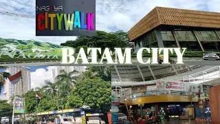 Nagoya citywalk Batam _Walk Around [ August 2022] #wonderfulbatam