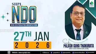 Saarvarsri New Distributor Orientation (NDO) program by Palash Guha Thakurata | SHPL | 1/27/2026