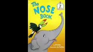 The Nose Book | Read Aloud | Al Perkins | Beginner Book | For Kids