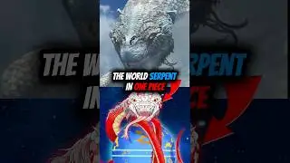Who is the world Serpent ?! #onepiece