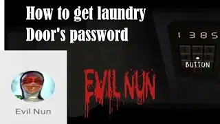 How to get code of laundry DooR in evil nun @GameRo Hawk