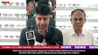 Inauguration of ZEISS VISION CENTER at Phoenix Marketcity | Chennai Glitz