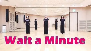 Wait a Minute Line Dance (Beginner Level)