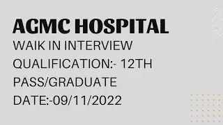 AGMC HOSPITAL (walk in interview) tripura job