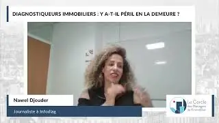 Diagnostiqueurs immobiliers : y a-t-il péril en la demeure ?