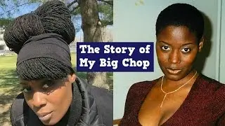 My Big Chop ~ The Story