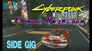 Cyberpunk 2077 Family Heirloom gig for Rogue recording and car