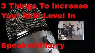 3 Things to increase your skill level in...