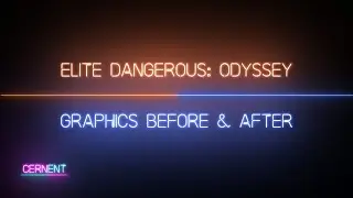 Elite Dangerous: Odyssey Alpha Phase 2 Graphics Before & After