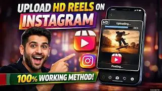 How To Upload High Quality Reels On Instagram (HD + 4K Settings Fix)