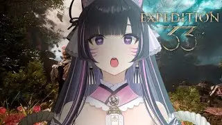 【Clair Obscur: Expedition 33】WHAT DOES GOING ON AN ADVENTURE MEAN?!