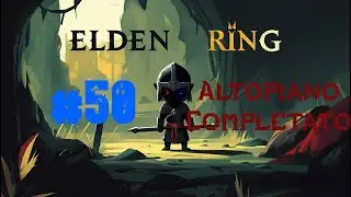 ELDEN RING [ITA] - Altopiano Completato - Episodio 50