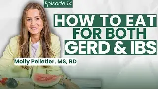 Ep. 14: Simplifying Your Diet for GERD and IBS: Nutrition Tips for Better Gut Health