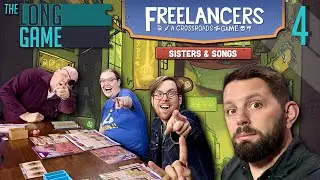 Freelancers : Sisters & Songs Ep4 || The Long Game