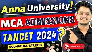💥TANCET 2024 MCA Counseling Started🤩Anna University MCA Admissions💥#mca #annauniversity #tancet