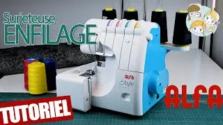 Enfilage de la surjeteuse 4 fils ALFA 8708 Style Overlock - www.lesfillesapois.fr