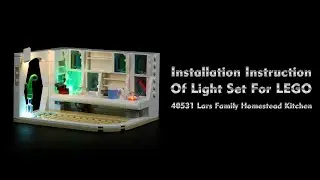 Installation Instruction Of Light Set For LEGO 40531 Lars Family Homestead Kitchen.