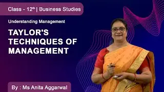 Class 12 | Business Studies | Understanding Management | Taylor's Techniques of Management