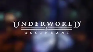 Underworld Ascendant