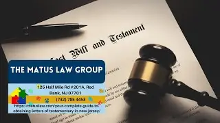 Your Complete Guide to Obtaining Letters of Testamentary in New Jersey by Christine Matus