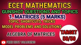 L2: ECET Maths | Algebra of Matrices Made Easy | Multiplication, Tricks & PYQs | Matrices| ECET