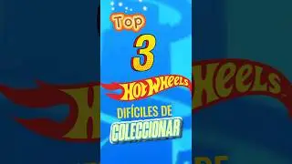 3 TOP HOT WHEELS models that are difficult to COLLECT due to their RARITY and PRICE that YOU SURE...