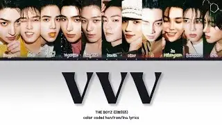 THE BOYZ (더보이즈) - VVV Lyrics Color Coded (Han/Rom/Ina)
