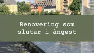 Renovering som slutar med &aring;ngest