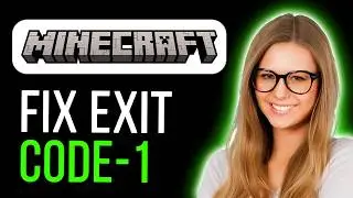 How To Fix Minecraft Exit Code 1 (Easy & Quick Fix)