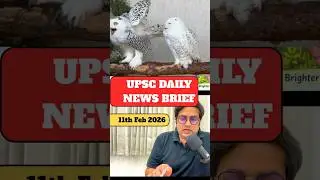UPSC Daily News Brief | 11th Feb  2026 | Saurabh Pandey #Dailycurrentaffairs
