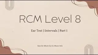 RCM Level 8 Ear Test Prep | Intervals | Part 1