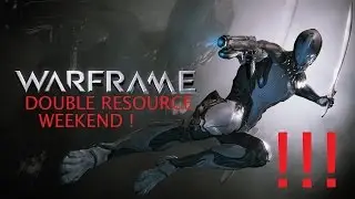 Warframe - Double Resource Weekend, Baro Ki'Teer (OVER)