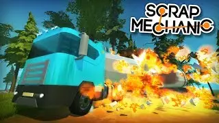 EXPLODING TANK TRUCK! - Scrap Mechanic Creations! - Episode 179