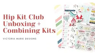 Hip Kit Club Unboxing + Combining Kits!
