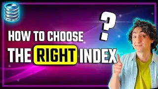 How to Choose the Right Index (Visually Explained) | #SQL Course 38